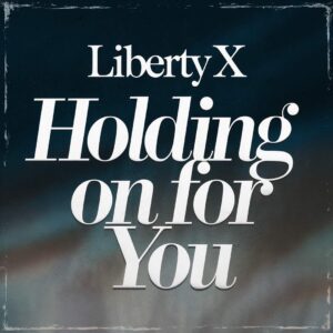 SF1104629 – Liberty X – Holding On For You