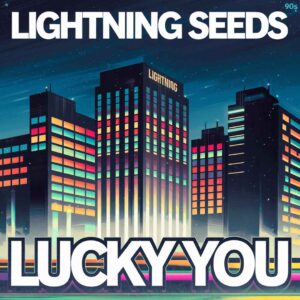 SF1104646HD – Lightning Seeds – Lucky You