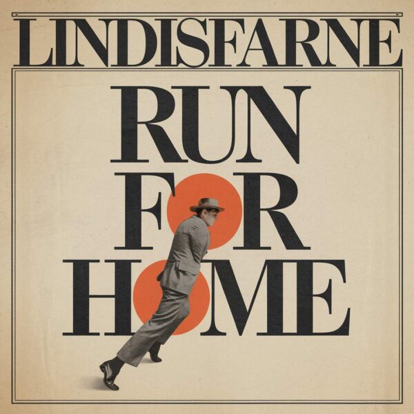 Lindisfarne - Run For Home