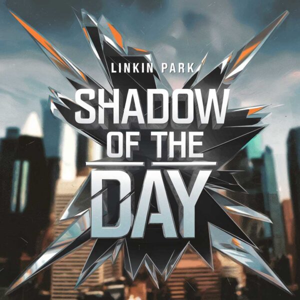 Linkin Park - Shadow Of The Day