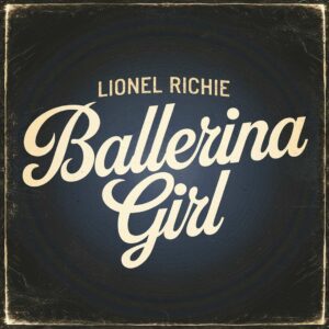 SF1104702 – Lionel Richie – Ballerina Girl