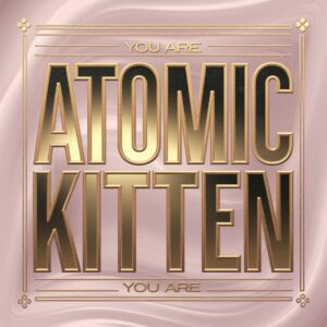 SF1104721 – Atomic Kitten – You Are