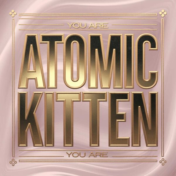 Atomic Kitten - You Are
