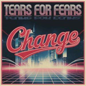 SF1104730 – Tears For Fears – Change