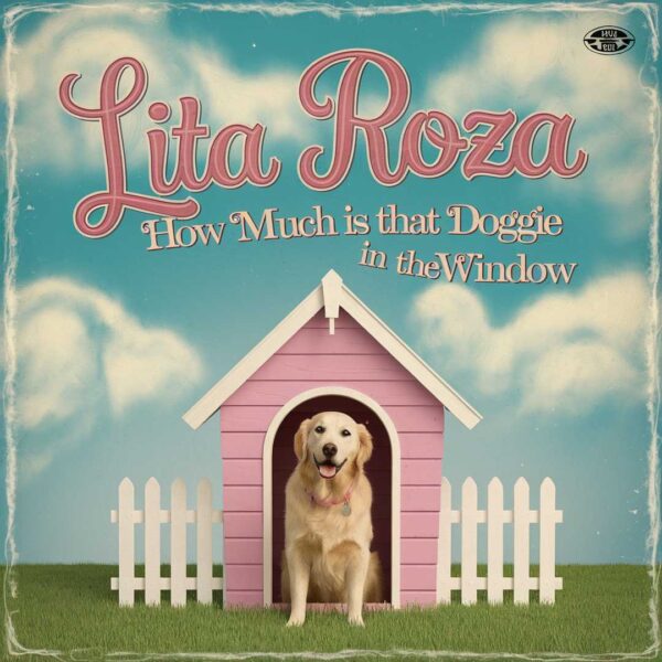 Lita Roza - How Much Is That Doggie In The Window