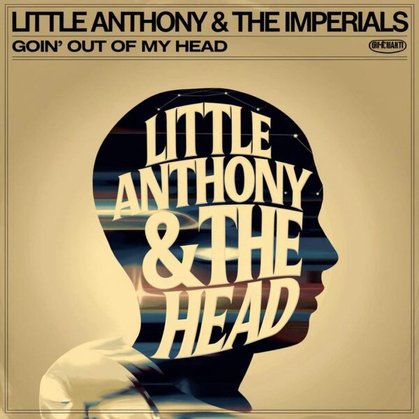 Little Anthony & The Imperials - Goin' Out Of My Head