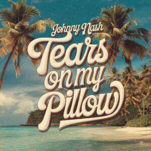SF1104735HD – Johnny Nash – Tears On My Pillow