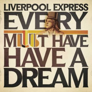 SF1104755 – Liverpool Express – Every Man Must Have A Dream