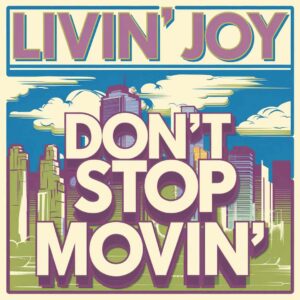 SF1104756 – Livin’ Joy – Don’t Stop Movin’