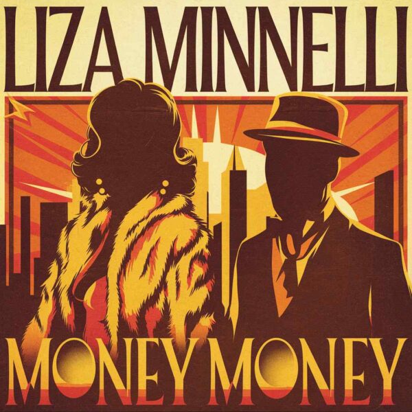 Liza Minnelli - Money Money