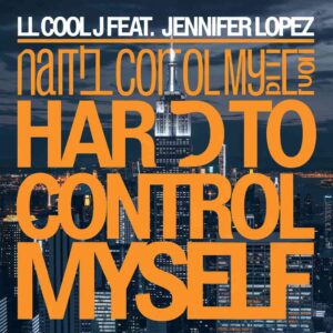 SF1104771 – LL Cool J Feat. Jennifer Lopez – Hard to Control Myself