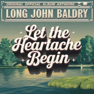 SF1104790 – Long John Baldry – Let The Heartache Begin