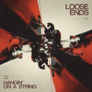SF1104798 – Loose Ends – Hangin’ On A String