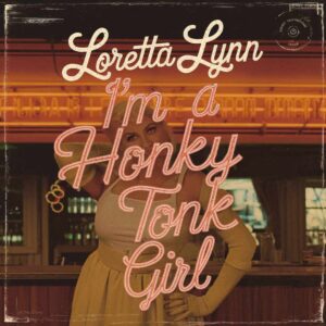 SF1104804 – Loretta Lynn – I’m A Honky Tonk Girl