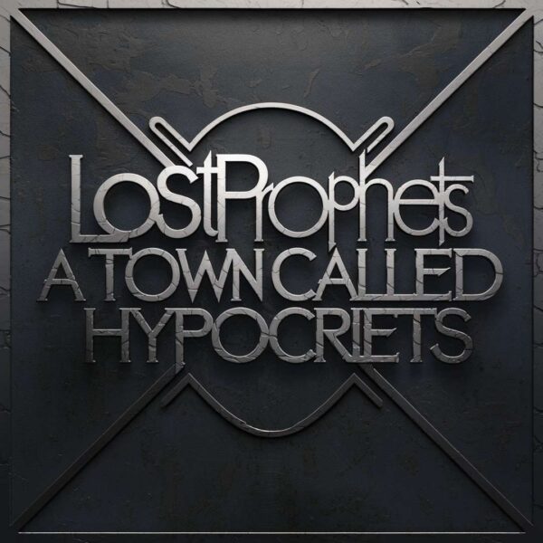 Lostprophets - A Town Called Hypocrisy