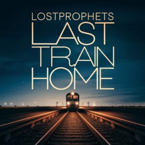SF1104815 – Lostprophets – Last Train Home