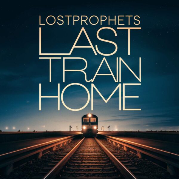 Lostprophets - Last Train Home