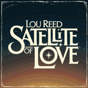 SF1104825 – Lou Reed – Satellite Of Love