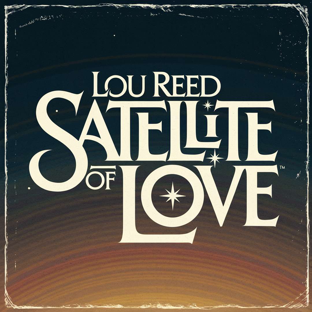 Lou Reed - Satellite Of Love