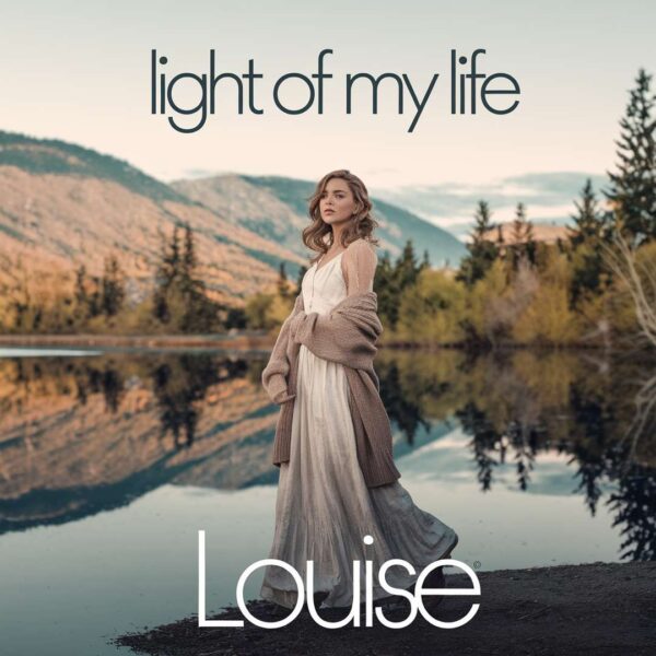 Louise - Light Of My Life