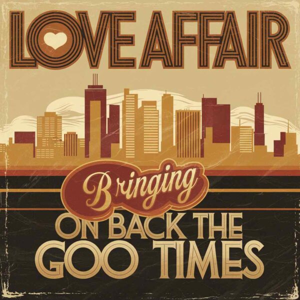 Love Affair - Bringing On Back The Good Times