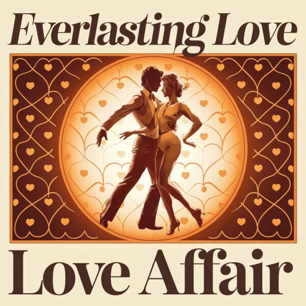 Love Affair - Everlasting Love