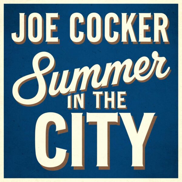 Joe Cocker - Summer In The City