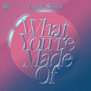 SF1104860 – Lucie Silvas – What You‚Äôre Made Of