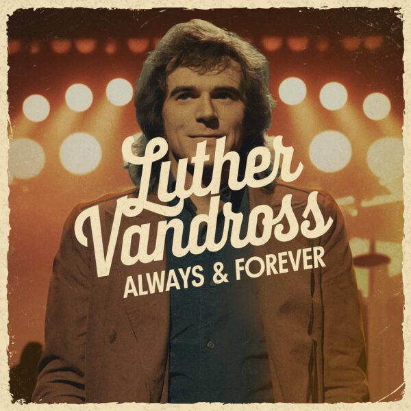 Luther Vandross - Always & Forever