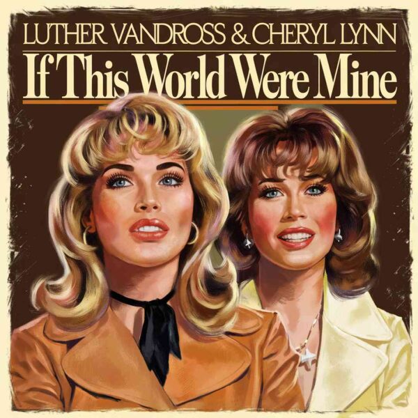 Luther Vandross - If This World Were Mine