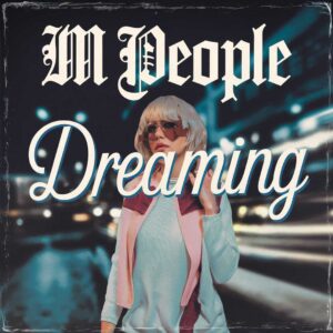 SF1104904 – M People – Dreaming