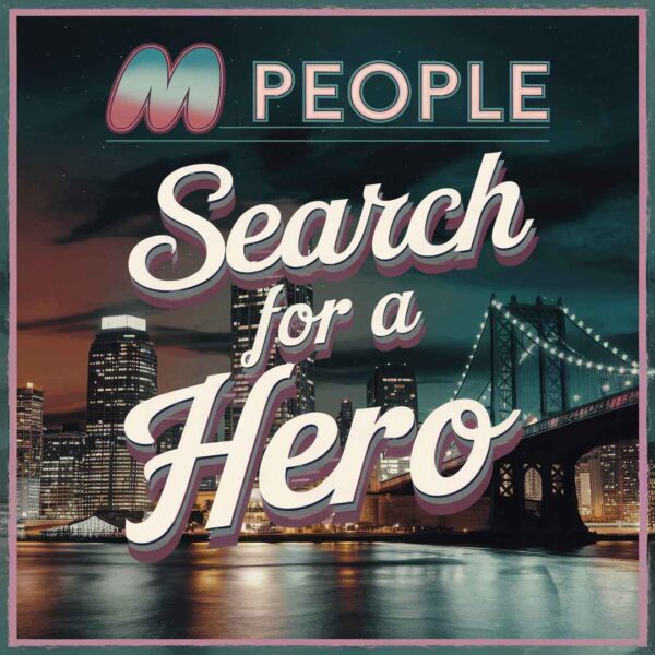 M People - Search For A Hero