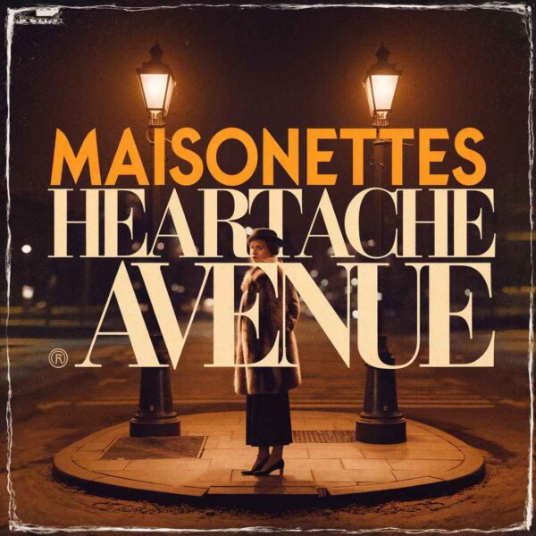 Maisonettes - Heartache Avenue