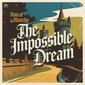SF1104999 – Man Of La Mancha – The Impossible Dream
