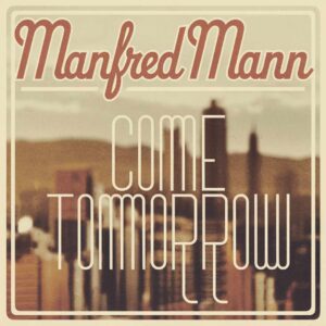 SF1105001 – Manfred Mann – Come Tomorrow