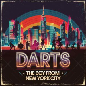 SF1105012 – Darts – The Boy From New York City