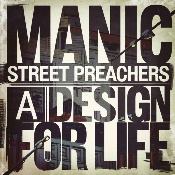 Manic Street Preachers - A Design For Life