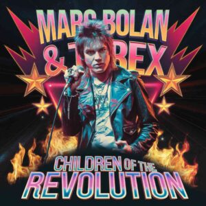 SF1105028 – Marc Bolan & T Rex – Children Of The Revolution