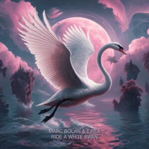 SF1105032 – Marc Bolan & T Rex – Ride A White Swan