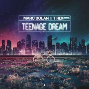 SF1105033 – Marc Bolan & T Rex – Teenage Dream