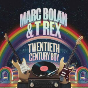 SF1105035 – Marc Bolan & T Rex – Twentieth Century Boy