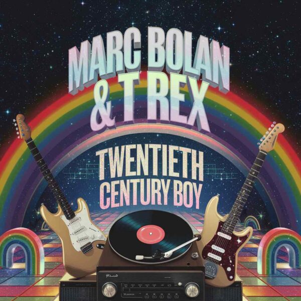 Marc Bolan & T Rex - Twentieth Century Boy