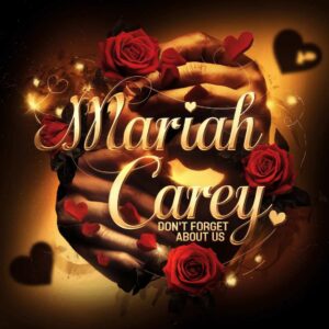 SF1105052 – Mariah Carey – Don’t Forget About Us