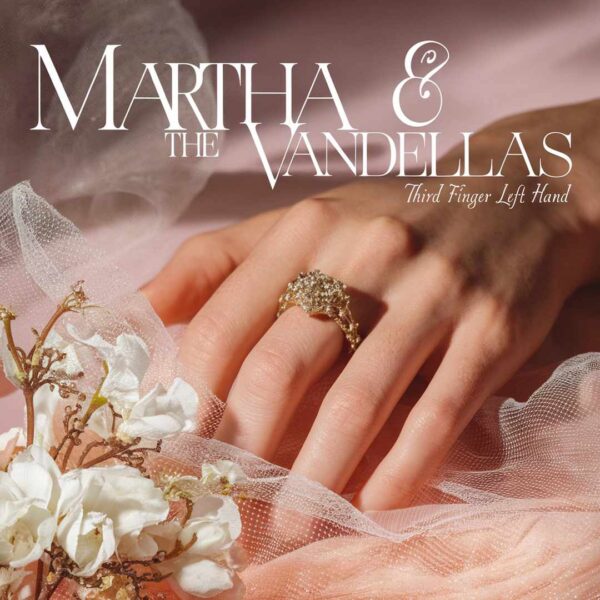 Martha & The Vandellas - Third Finger Left Hand