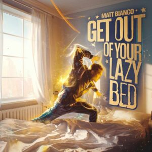 SF1105174 – Matt Bianco – Get Out Of Your Lazy Bed