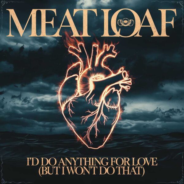 Meat Loaf - I'd Do Anything For Love (But I Won't Do That)
