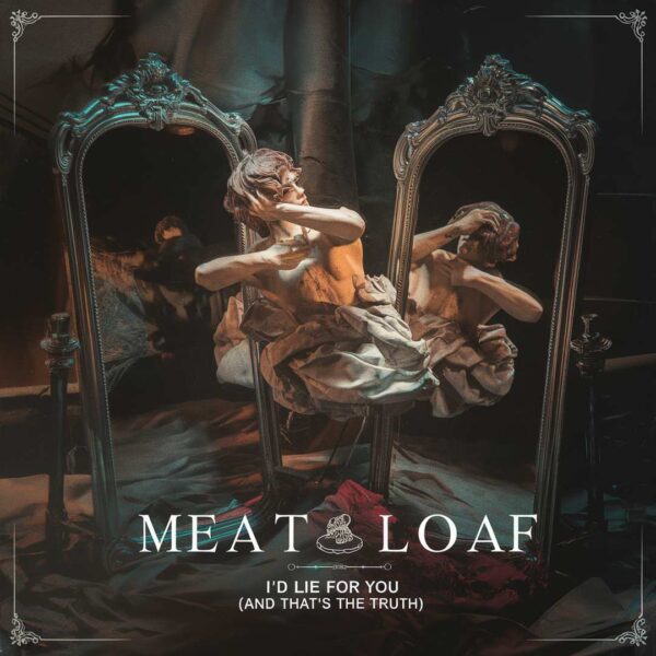 Meat Loaf - I'd Lie For You (And That's The Truth)