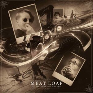 SF1105215 – Meat Loaf – It’s All Coming Back To Me Now