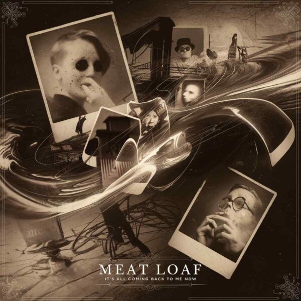 Meat Loaf - It's All Coming Back To Me Now