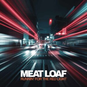SF1105222 – Meat Loaf – Runnin’ For The Red Light